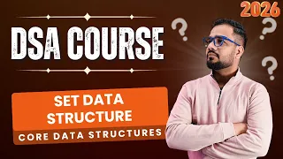 DSA - Core Data Structures Set Data Structure Explained Array vs Set