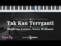 Tak Kan Terganti - Shabrina Leanor, Yovie Widianto | KARAOKE PIANO - FEMALE KEY