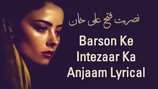  lyrics barson ke intezar ka anjam likh diya nusrat fateh ali khan