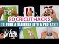 20 CRICUT HACKS TO TURN A BEGINNER INTO A PRO FAST