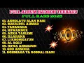 Download Lagu FULL ALBUM HADROH TERBARU FULL BASS 2025,ASHOLATU ALAN NABI, ILLAHANA,MAULIDUL AHMAD,YAHANANA