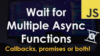 Wait for Multiple Async Functions JavaScript Tutorial