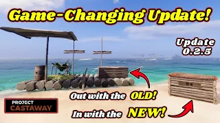 Project Castaway - MASSIVE Game-Changing Update Just Dropped
