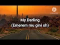 Download Lagu Chella  - my darling ( lyrics )