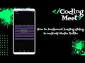 How to Implement Loading Dialog in Android Studio Kotlin