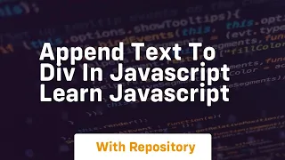 Append text to div in javascript learn javascript