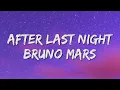 Download Lagu After Last Night - Bruno Mars, Anderson Paak, Silk Sonic (Lyrics)