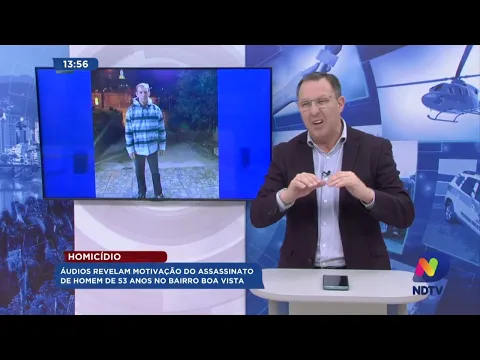 Homicídio: áudios revelam motivação do assassinato de homem de 53 anos no bairro Boa Vista