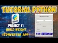11 Project Based Learning Python - Build a Weight Converter App
