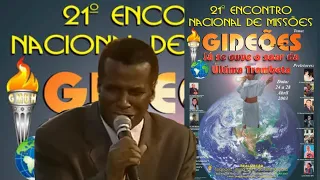 Pr. Luiz Antônio - Já Se Ouve o Soar Da Última Trombeta | Gideões 2003