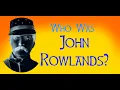 Who Was John Rowlands WelshBloke walking