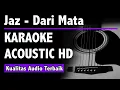 Download Lagu Jaz - Dari Mata (Karaoke Acoustic Tanpa Vokal) HD