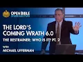 Download Lagu Studio Electives - The Lords Coming Wrath 6.0 - The Restrainer Who is it? Pt 2 with Michael Ufferman