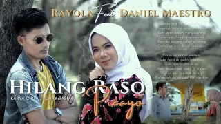 Download HILANG RASO PICAYO - Rayola feat Daniel Maestro [ Official Music Video ] MP3
