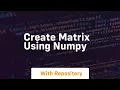 create matrix using numpy