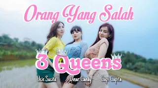 3 queens dinar candy x ucie sucita x cupi cupita orang yang salah official music video 