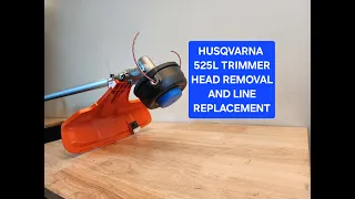 Husqvarna 525L Trimmer Line Replacement and Head Removal