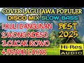 Download Lagu COVER LAGU JAWA POPULER DISCO MIX SLOW BASS BEST 2025 COCOK UNTUK TEMAN SANTAI 