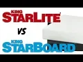 King Starlite vs King StarBoard