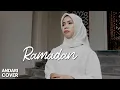 Download Lagu Maher Zain - Ramadhan ( acoustic cover by Andari )