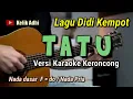 Download Lagu TATU || DIDI KEMPOT VERSI KARAOKE KERONCONG NADA PRIA
