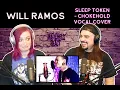 Download Lagu HOT TAKE!!! Will Ramos - Chokehold (Sleep Token Vocal Cover)