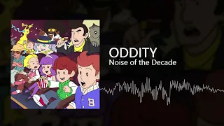 ODDITY - Noise of the Decade