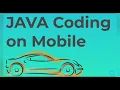 How to do JAVA programming on Mobile Run JAVA code on Mobile