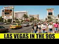 What Las Vegas Was Like In the 1990s