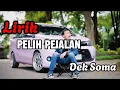Download Lagu LIRIK PELIH PEJALAN‼️ Dek Soma