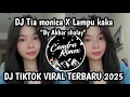 Download Lagu DJ TIA MONICA X LAMPU KAKA BY AKBAR CHALAY VIRAL TIKTOK TERBARU 2025