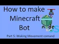 How To Make Minecraft Bot Using Mineflayer Nodejs Djs chalk - Pt 5 Movement command