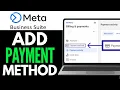 How To Add Payment Method on Meta Business Suite 2025 Step-by-Step