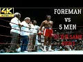 A Night George Foreman Fought 5 Men KNOCKOUT Fight Highlights 4K Ultra