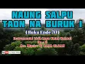 Download Lagu NAUNG SALPU TAON NA BURUK I. Instrumental Lirik Lagu Batak Rohani Buku Ende 70. Music: VJ Raja Oloan