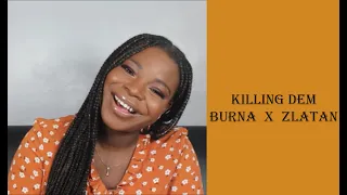 killing dem burna boy zlatan ibile translating afrobeats 16