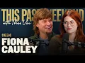 Fiona Cauley This Past Weekend w Theo Von