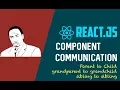 React components communication tutorial parent to child siblings grand parents to grand child