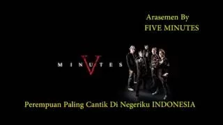 five minutes perempuan paling cantik di negeri ku indonesia