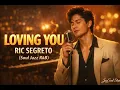 Loving You – Ric Segreto (Smooth Soul Jazz R&B Cover) ✨