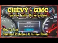 How To Fix Chevy Service Trailer Brake System Warning Common Problems Failure Points Explained