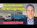 Amazon Announcement Will Change Trucking Rates