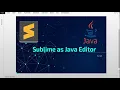 How to Compile and Run Java in Sublime Text 3 Integrating Java with Sublime Text Editor