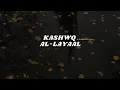 Download Lagu Kashwaq Al- Layaal (Slowed +Reverb) By Muhammad Al Umary Vocals Only!