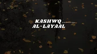 Download Kashwaq Al- Layaal (Slowed +Reverb) By Muhammad Al Umary Vocals Only! MP3