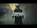 thomas - zwe1hvndxr & nonthense [edit audio]