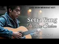 Lagu Setia yang Disia-siakan - Lagu sedih menyayat hati || Slow rock Melayu terbaru 2025