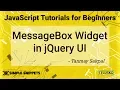 Message Box Widget in JQuery UI