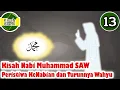 Download Lagu Nabi Muhammad SAW Part 13 – Peristiwa Kenabian dan Turunnya Wahyu - Kisah Islami Channel