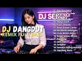 Lagu DJ DANGDUT LAWAS REMIX FULL BASS || DJ DASI DAN GINCU | DJ HARAPAN DAN DUKA | DJ KOPI DANGDUT